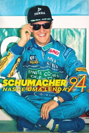 Schumacher 1994 – Egy legenda születése poszter