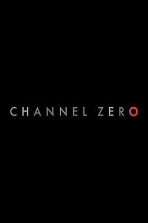 Channel Zero poszter