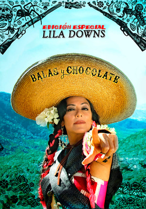 Lila Downs - Balas y Chocolate poszter