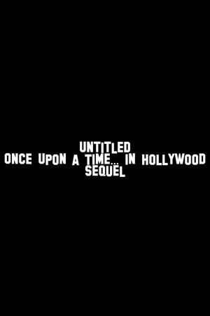 Untitled Once Upon a Time... In Hollywood Sequel