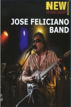 José Feliciano Band: New Morning - The Paris Concert 2008 poszter