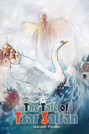 The Tale of Tsar Saltan poszter