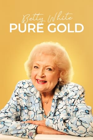 Betty White: Pure Gold poszter