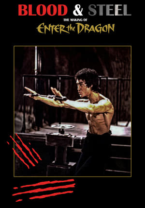 Blood and Steel: Making 'Enter the Dragon'