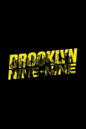 Brooklyn 99 - Nemszázas körzet poszter