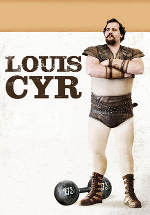 Louis Cyr: The Strongest Man in the World poszter