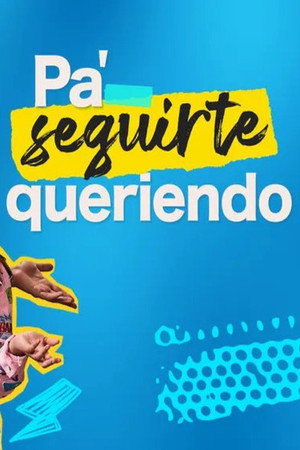 Pa' Seguirte Queriendo poszter