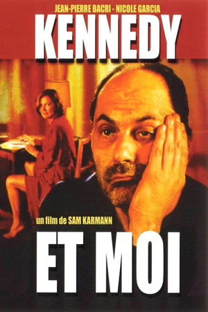 Kennedy et moi poszter