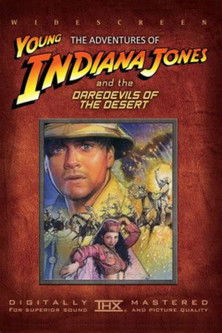 Az ifjú Indiana Jones: 15. Sivatagi fenegyerek (Vakmerő sivatag) poszter