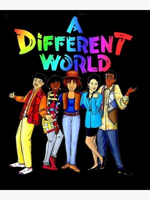 A Different World