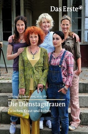 Die Dienstagsfrauen - Zwischen Kraut und Rüben poszter