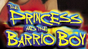 The Princess and the Barrio Boy háttérkép
