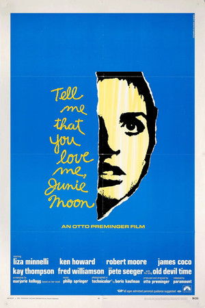Tell Me That You Love Me, Junie Moon poszter