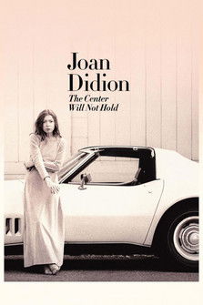 Joan Didion: The Center Will Not Hold poszter