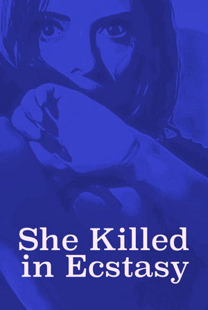 She Killed in Ecstasy poszter
