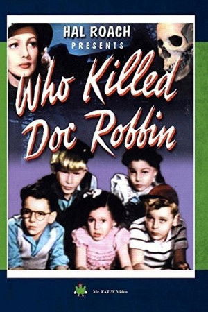 Who Killed Doc Robbin? poszter
