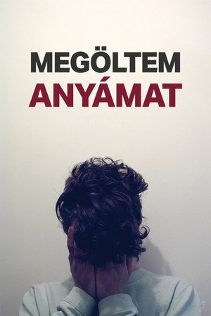 Megöltem anyámat