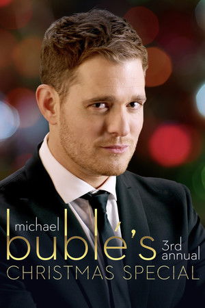 Michael Bublé’s 3rd Annual Christmas Special poszter