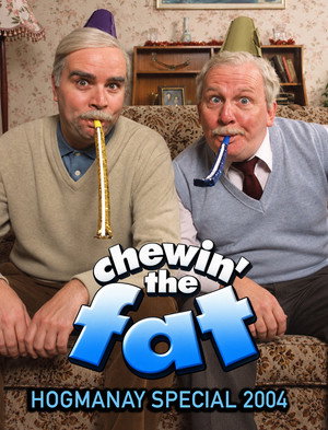 Chewin’ the Fat: Hogmanay Special 2004