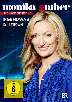 Monika Gruber - Irgendwas is immer poszter