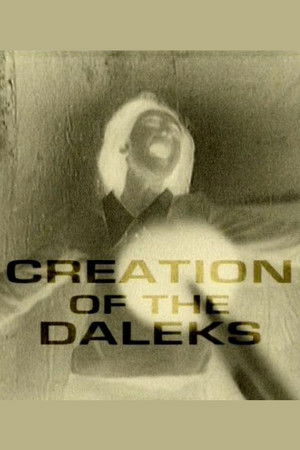 Creation of the Daleks poszter