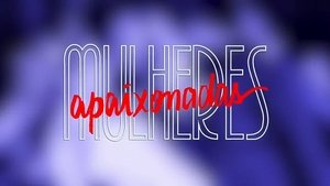Mulheres Apaixonadas kép