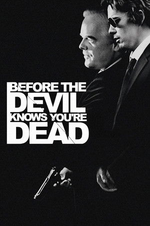 Before the Devil Knows You're Dead