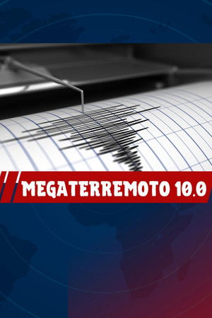 10-es erősségű megaföldrengés poszter