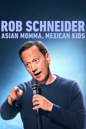 Rob Schneider: Asian Momma, Mexican Kids poszter