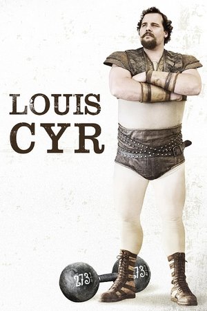 Louis Cyr: The Strongest Man in the World poszter