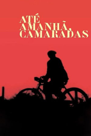 Until Tomorrow, Comrades poszter