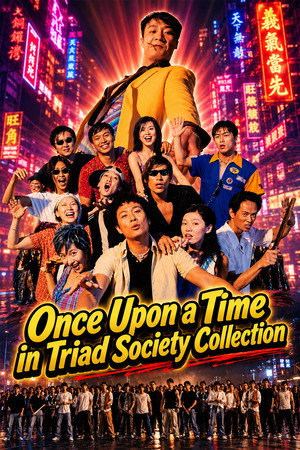 Once Upon a Time in Triad Society filmek