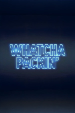 Whatcha Packin'