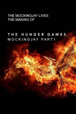 The Mockingjay Lives: The Making of the Hunger Games: Mockingjay Part 1