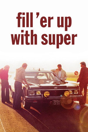 Fill 'er Up with Super poszter