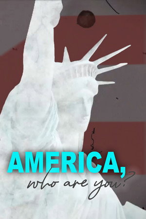 America, who are you? poszter