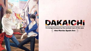 DAKAICHI - I'm being harassed by the sexiest man of the year - the Movie: Spain Arc háttérkép