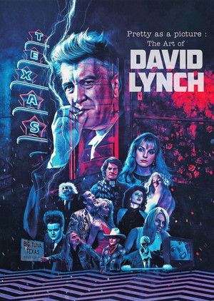 Pretty as a Picture: The Art of David Lynch poszter