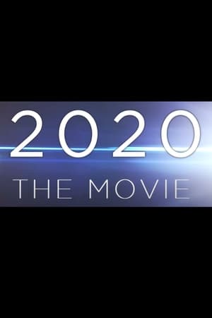 2020: The Movie