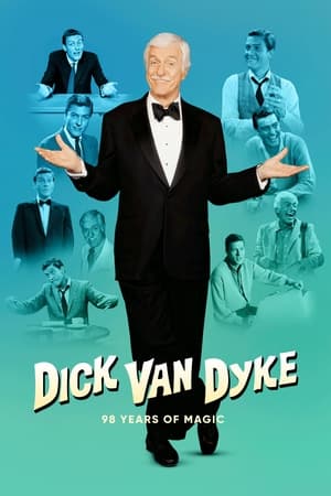 Dick Van Dyke: 98 Years of Magic poszter