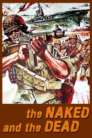 The Naked and the Dead poszter