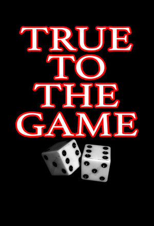 True to the Game filmek