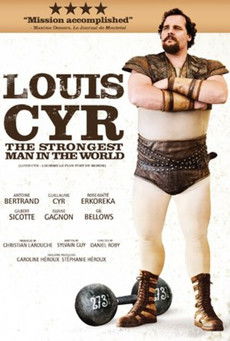 Louis Cyr: The Strongest Man in the World poszter