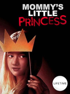 Mommy's Little Princess poszter