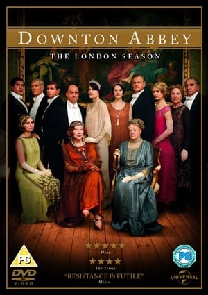 Downton Abbey: The London Season