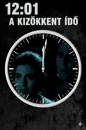 12:01 - A kizökkent idő