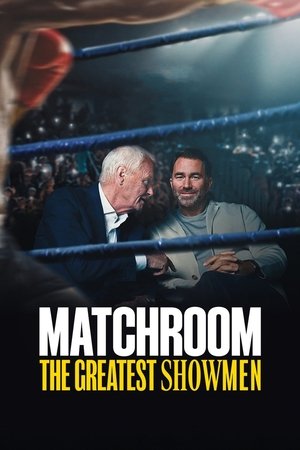 Matchroom: A legnagyobb showmanek