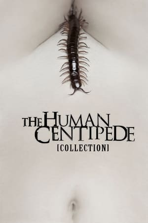 The Human Centipede filmek