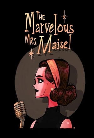 A káprázatos Mrs. Maisel poszter