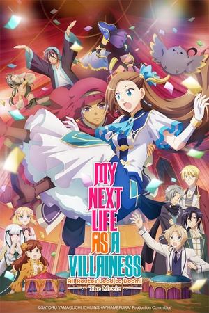 My Next Life as a Villainess: All Routes Lead to Doom! -The Movie-